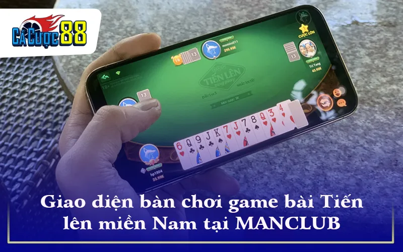 Giao diện bàn chơi game bài Tiến lên miền Nam tại MANCLUB